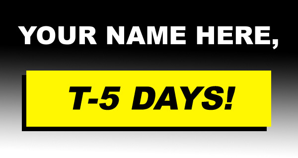 T-5 days Taxpayer!